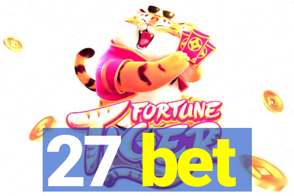 27 bet